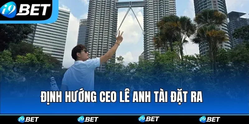 CEO Lê Anh Tài - Founder Tài Năng Và Xuất Chúng Nhất I9bet CEO Lê Anh Tài - Founder Tài Năng Và Xuất Chúng Nhất I9bet