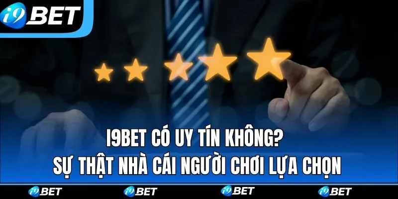 Tin tức i9BET: Cập nhật các thông tin mới từ nhà cái I9 BET