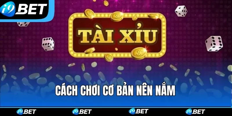 Tài Xỉu i9bet - Luật Chơi, Mẹo Cược Và Chiến Lược Hay Tài Xỉu i9bet - Luật Chơi, Mẹo Cược Và Chiến Lược Hay