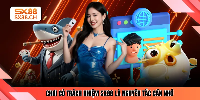 Chơi Có Trách Nhiệm SX88 - Nâng Cao Nhận Thức Khi Tham Gia