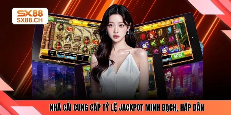 Nổ Hũ SX88 - Cơ Hội Săn Jackpot Trực Tuyến Giá Trị Cao