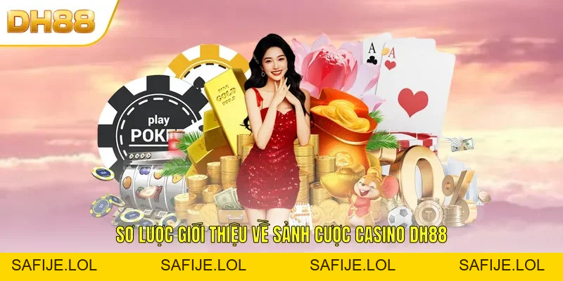 Casino DH88 - Sòng Bạc Trực Tuyến Đáng Trải Nghiệm Nhất 2026